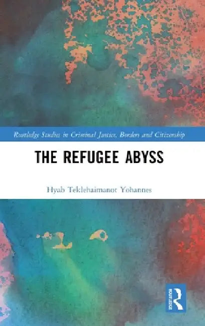 The Refugee Abyss by Hyab Teklehaimanot Yohannes