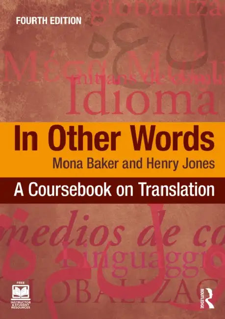 In Other Words: A Coursebook on Translation by Mona Baker, Henry Jones