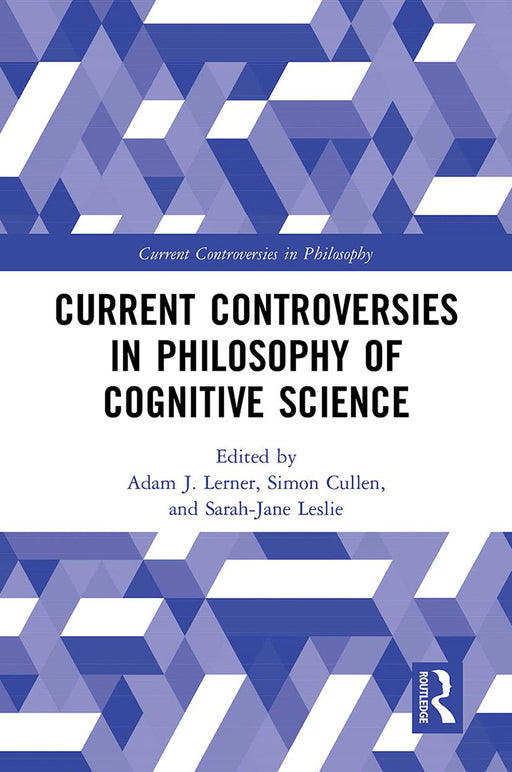 Current Controversies In Philosophy Of Cognitive Science by Lerner/Adam J.