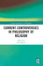 Current Controversies in Philosophy of Religion by Paul Draper