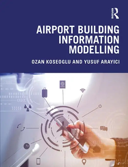 Airport Building Information Modelling by Ozan Koseoglu
