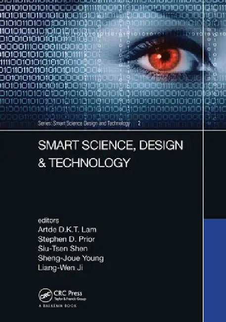Smart Science, Design & Technology: Proceedings of the 5th International Conference on Applied System Innovation (Icasi 2019), April 12-18, 2019, Fuku by Artde Lam
