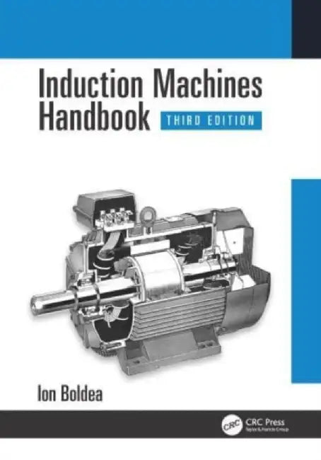 Induction Machines Handbook by Ion Boldea