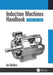 Induction Machines Handbook by Ion Boldea