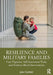 Resilience and Military Families by Canfield, Julie