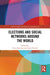 Elections and Social Networks around the World by Erica Guevara