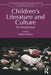 Childrenâ€™s Literature and Culture: An Introduction by Rebecca Rowe