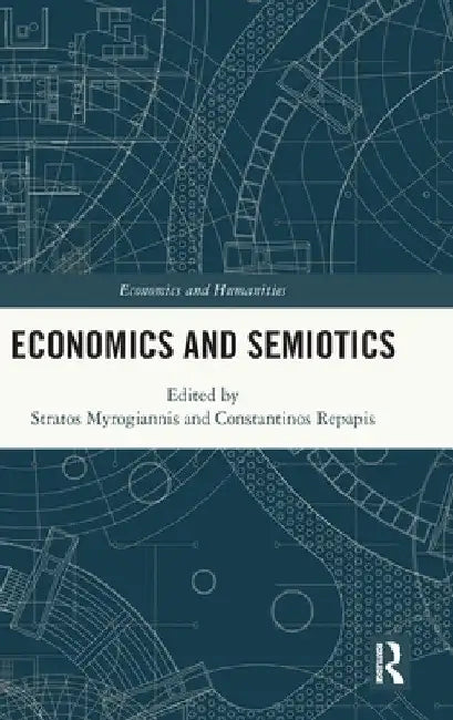 Economics and Semiotics by Stratos Myrogiannis