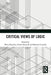 Critical Views of Logic by Mirja Hartimo