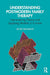 Understanding Postmodern Family Therapy by Railsback, Kelsey