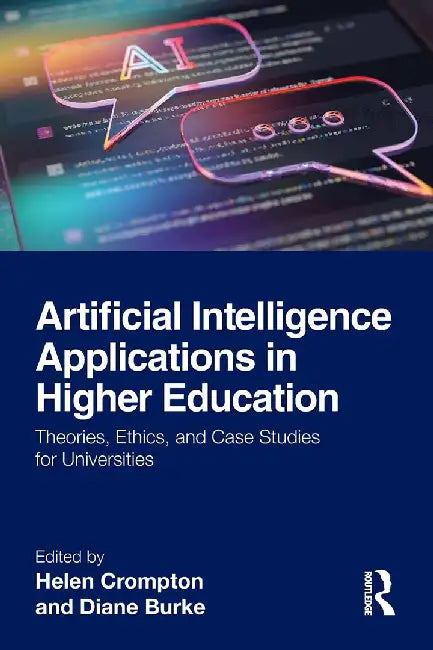 Artificial Intelligence Applications in Higher Education by Crompton, Helen