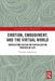 Emotion, Embodiment and the Virtual World: Interactions within the Virtualization Process of Life by Vincenzo Auriemma