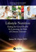 Lifestyle Nutrition: Eating for Good Health by Lowering the Risk of Chronic Diseases by James M. Rippe