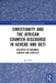 Christianity and the African Counter-Discourse in Achebe and Beti: Cultures in Dialogue, Contest and Conflict by Ali Yiğit