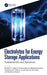 Electrolytes for Energy Storage Applications by Ramesh K. Guduru