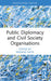 Public Diplomacy and Civil Society Organisations by Ibrahim Natil