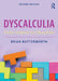 Dyscalculia: From Science to Education by Brian Butterworth