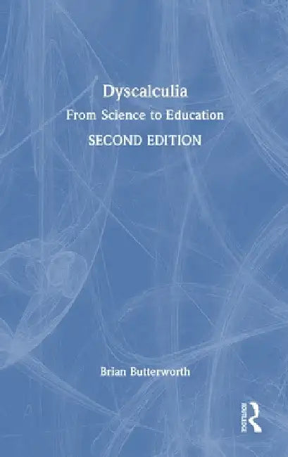 Dyscalculia: From Science to Education by Brian Butterworth