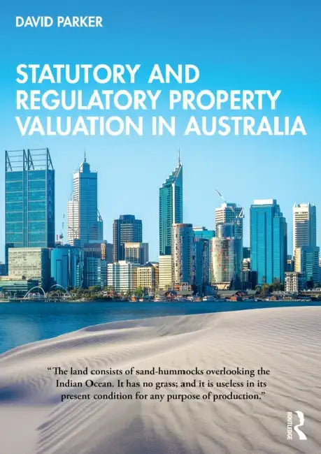 Statutory and Regulatory Property Valuation in Australia by David Parker