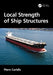 Local Strength of Ship Structures by Piero Caridis