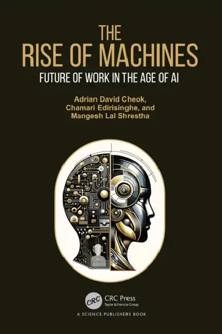 The Rise of Machines by Adrian David Cheok