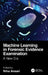 Machine Learning in Forensic Evidence Examination: A New Era by Niha Ansari