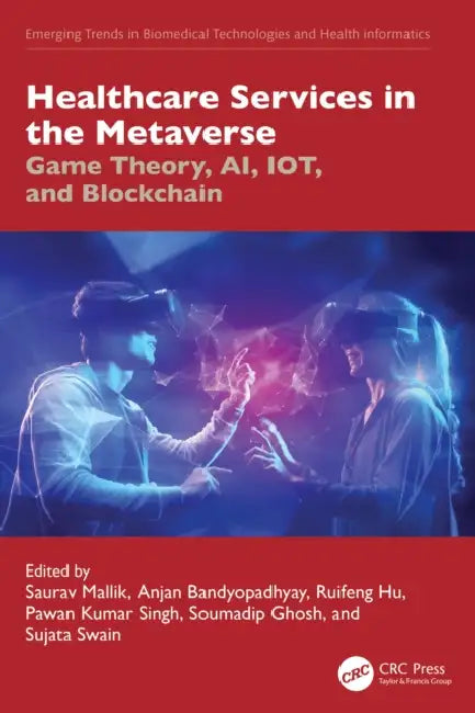 Healthcare Services in the Metaverse by Saurav Mallik