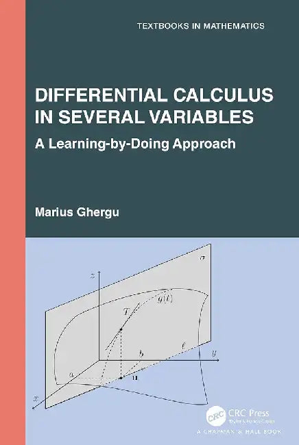 Differential Calculus in Several Variables by Ghergu, Marius
