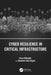 Cyber Resilience in Critical Infrastructure by Küfeoglu, Sinan