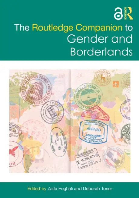 The Routledge Companion to Gender and Borderlands by Zalfa Feghali