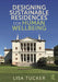 Designing Sustainable Residences for Human Wellbeing by Lisa Tucker