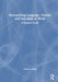 Researching Language, Gender and Sexuality at Work: A Student Guide by Melissa Yoong