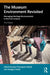 The Museum Environment Revisited: Managing Heritage Environments in the 21st Century by Jane Thompson Webb, Meagen Smith
