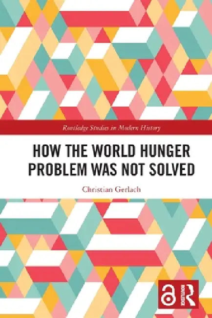 How the World Hunger Problem Was not Solved by Christian Gerlach