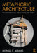 Metaphoric Architecture: Transforming Ideas Into 3D Form by Michael C. Abrams