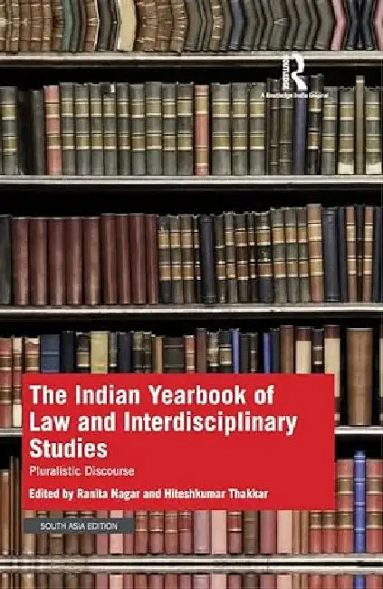 The Indian Yearbook Of Law And Interdisciplinary Studies by Ranita Nagar