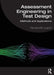 Assessment Engineering in Test Design by Luecht, Richard