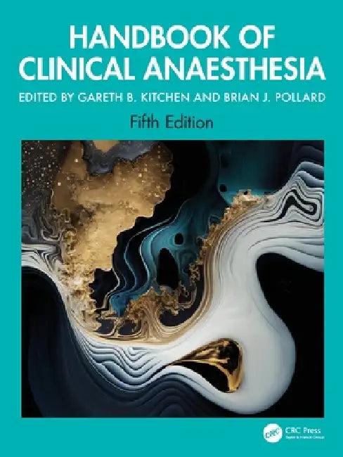 Handbook of Clinical Anaesthesia by Gareth B. Kitchen, Brian J. Pollard