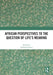 African Perspectives to the Question of Life's Meaning by Aribiah D. Attoe