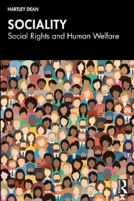 Sociality: Social Rights and Human Welfare by Hartley Dean