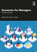 Economics for Managers: Concepts and Implications by Satya P. Das