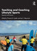 Teaching and Coaching Lifestyle Sports: Research and Practice by Thomas M. Leeder