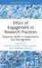 Ethics of Engagement in Research Practices: Response-ability in Organization and Management by Michela Cozza, Anna Carreri, Barbara Poggio