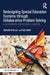 Redesigning Special Education Systems Through Collaborative Problem Solving: A Guidebook for School Leaders by Michelle Brenner