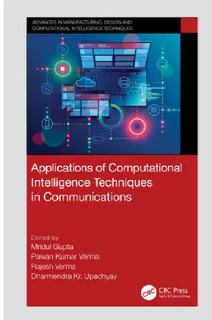 Applications of Computational Intelligence Techniques in Communications by Mridul Gupta
