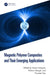 Magnetic Polymer Composites and Their Emerging Applications by Sayan Ganguly, Shlomo Margel, Poushali Das