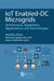 IoT Enabled-DC Microgrids by Imed Ben Dhaou