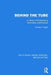 Behind the Tube: A History of Broadcasting Technology and Business by Andrew F. Inglis