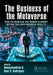 The Business of the Metaverse: How to Maintain the Human Element Within This New Business Reality by Hemachandran K