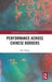 Performance Across Chinese Borders by Wei Zhang